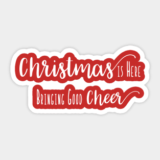 Christmas is Here Sticker